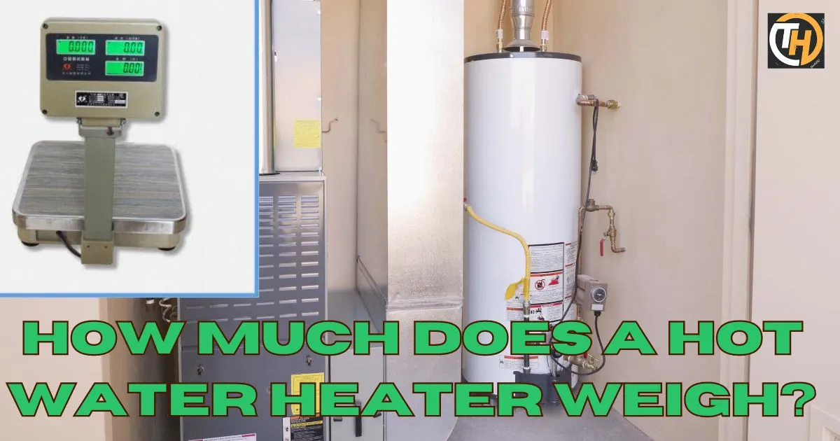 how-much-does-a-hot-water-heater-weigh