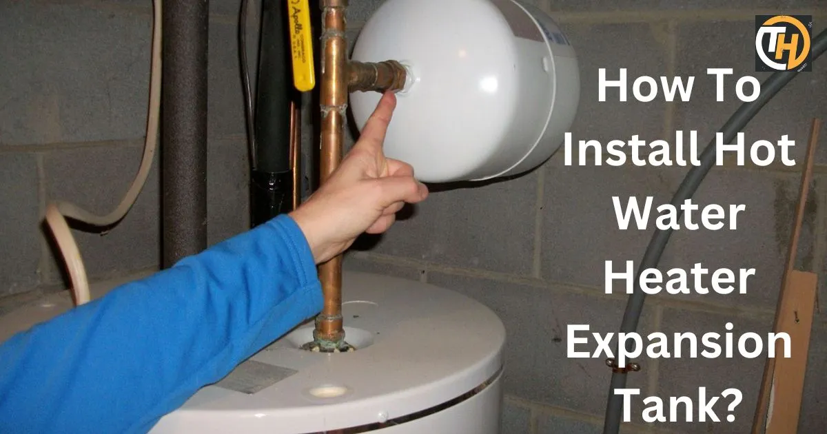 How To Install Hot Water Heater Expansion Tank?