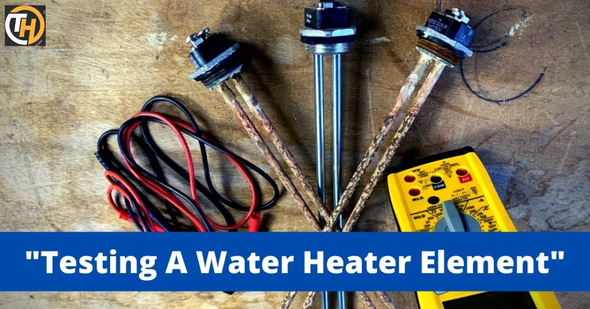 How To Test Water Heater Element?